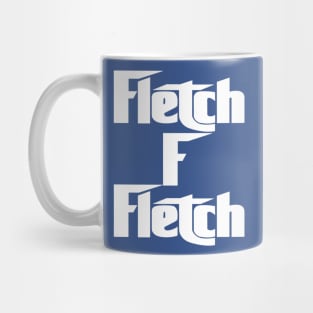 Fletch F Fletch Mug